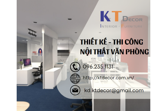 KT Decor - Tái định nghĩa không gian làm việc hiện đại